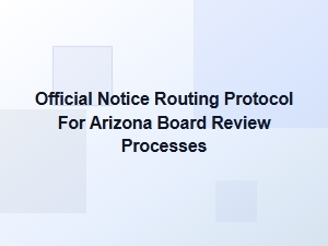 Official Notice Routing for Arizona Appeal Submission